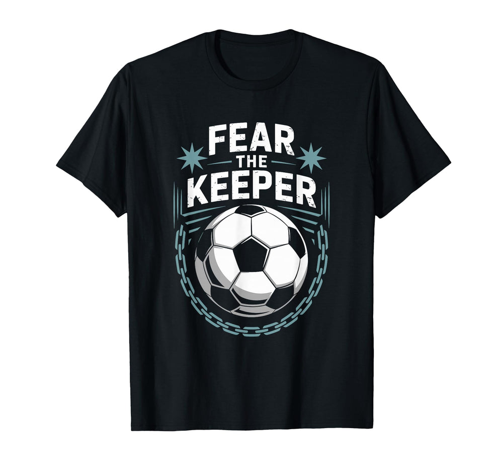 Team Coach And Soccer Player Lover Fear T-Shirt - Graphic Print for Adults