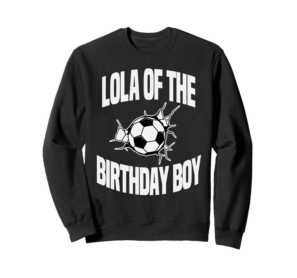 Lola Birthday Soccer Team Bday Party Sweatshirt - Custom Art Print Unisex