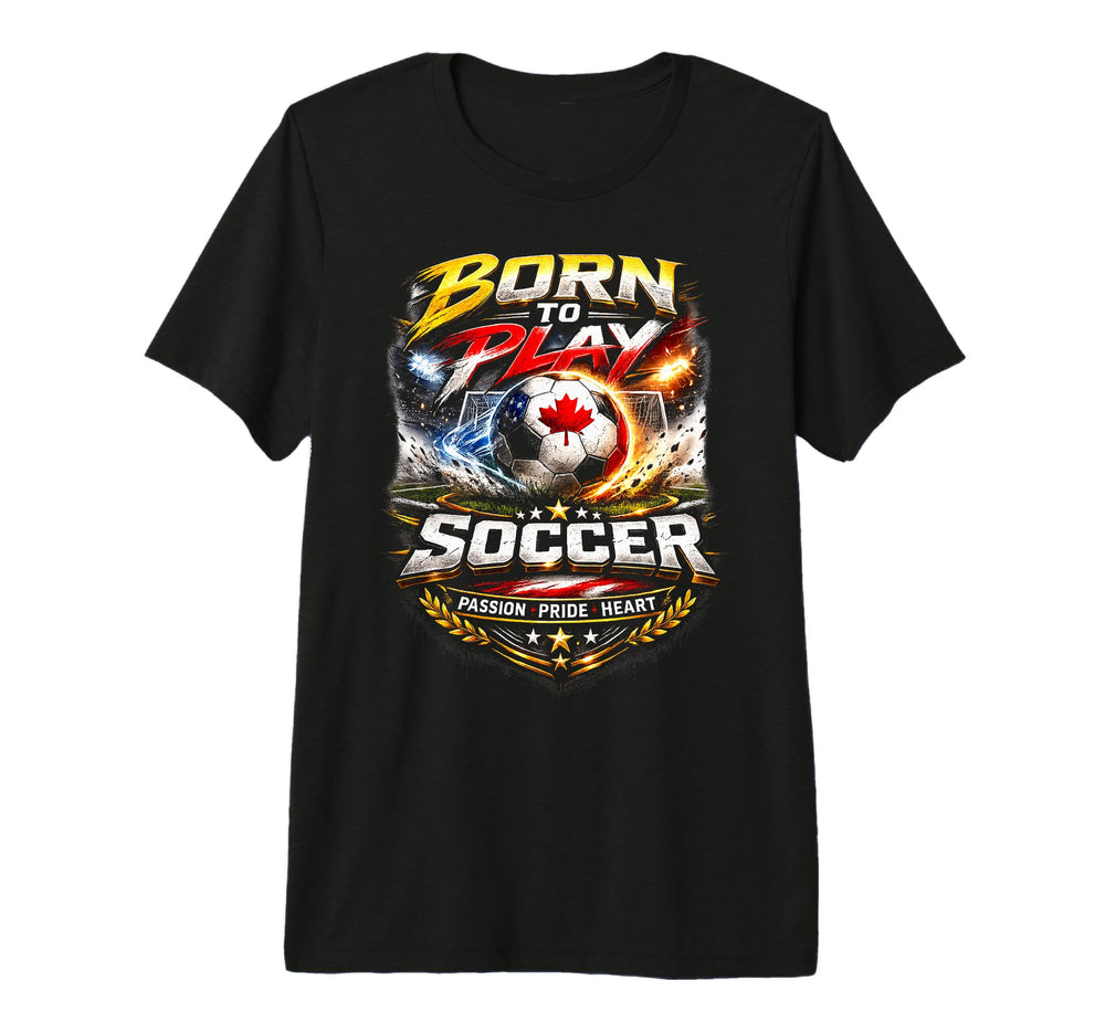 Born To Play Soccer Team Athlete T-Shirt - Streetwear Style Men Women
