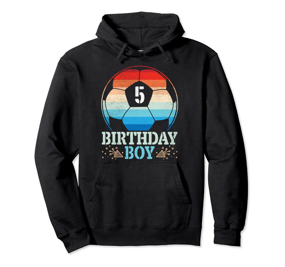 Playing Soccer Happy Birthday Player 5 Hoodie - Unique Graphic Unisex