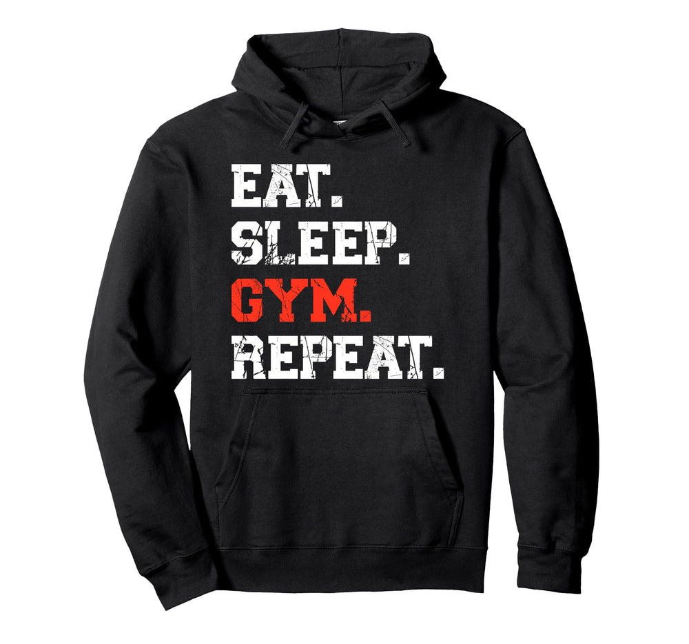 Eat Sleep Gym Repeat Funny Fitness Hoodie - Custom Art Print for Adults