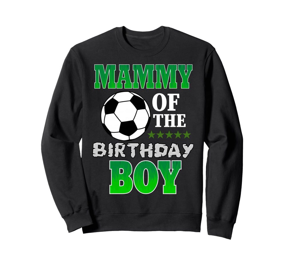 Mammy Birthday Soccer Stars Outfit Sweatshirt - Aesthetic Graphic Men Women