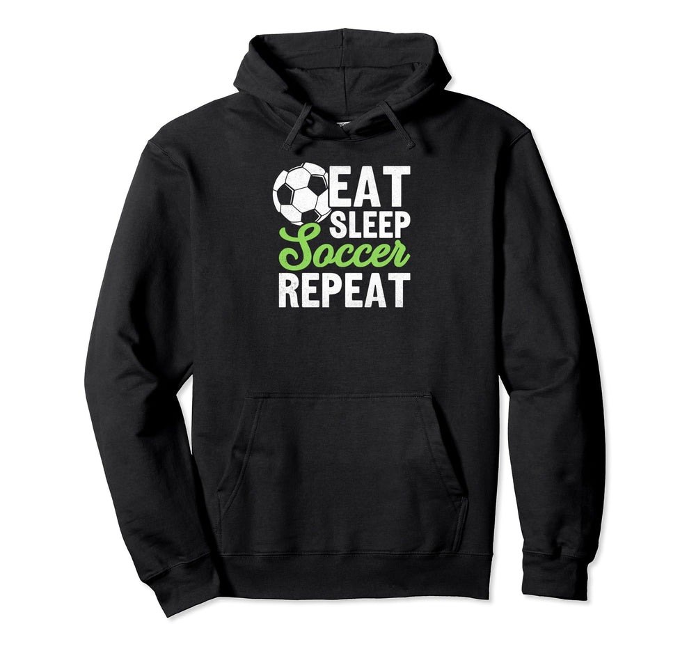 Eat Sleep Soccer Repeat Funny Hoodie - Trendy Graphic Unisex