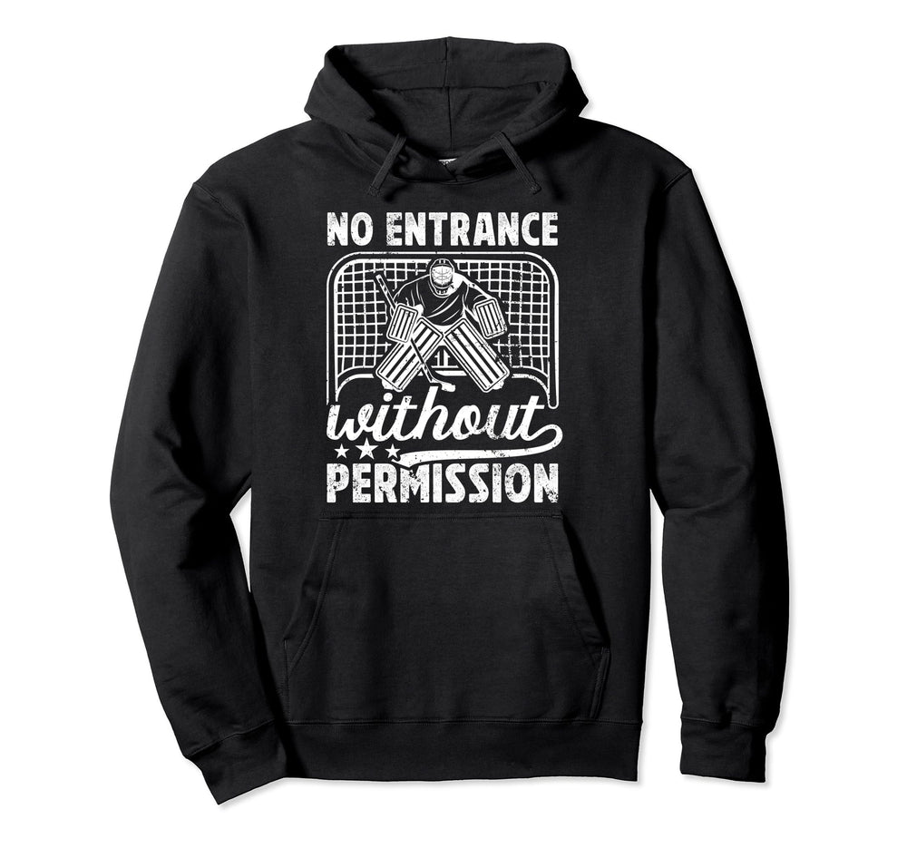 No Entrance Ice Hockey Goalkeeper Ice Hoodie - Novelty Apparel Men Women