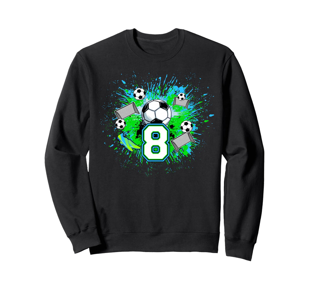 8Th Soccer Birthday Party 8 Year Sweatshirt - Custom Art Print Men Women