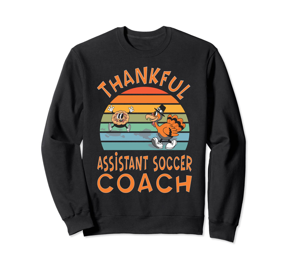 Assistant Soccer Coach Job Funny Sweatshirt - Graphic Print Men Women