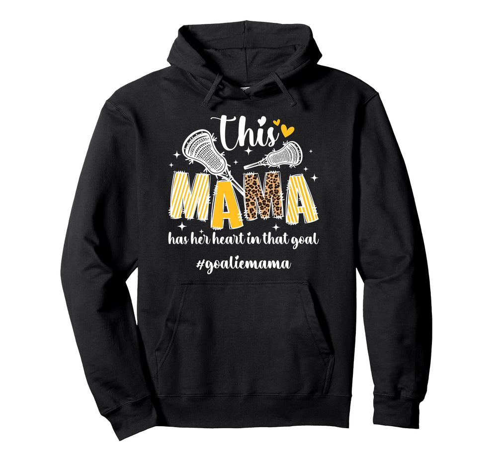 Proud Lacrosse Goalie Mama Lacrosse Hoodie - Novelty Apparel for Adults