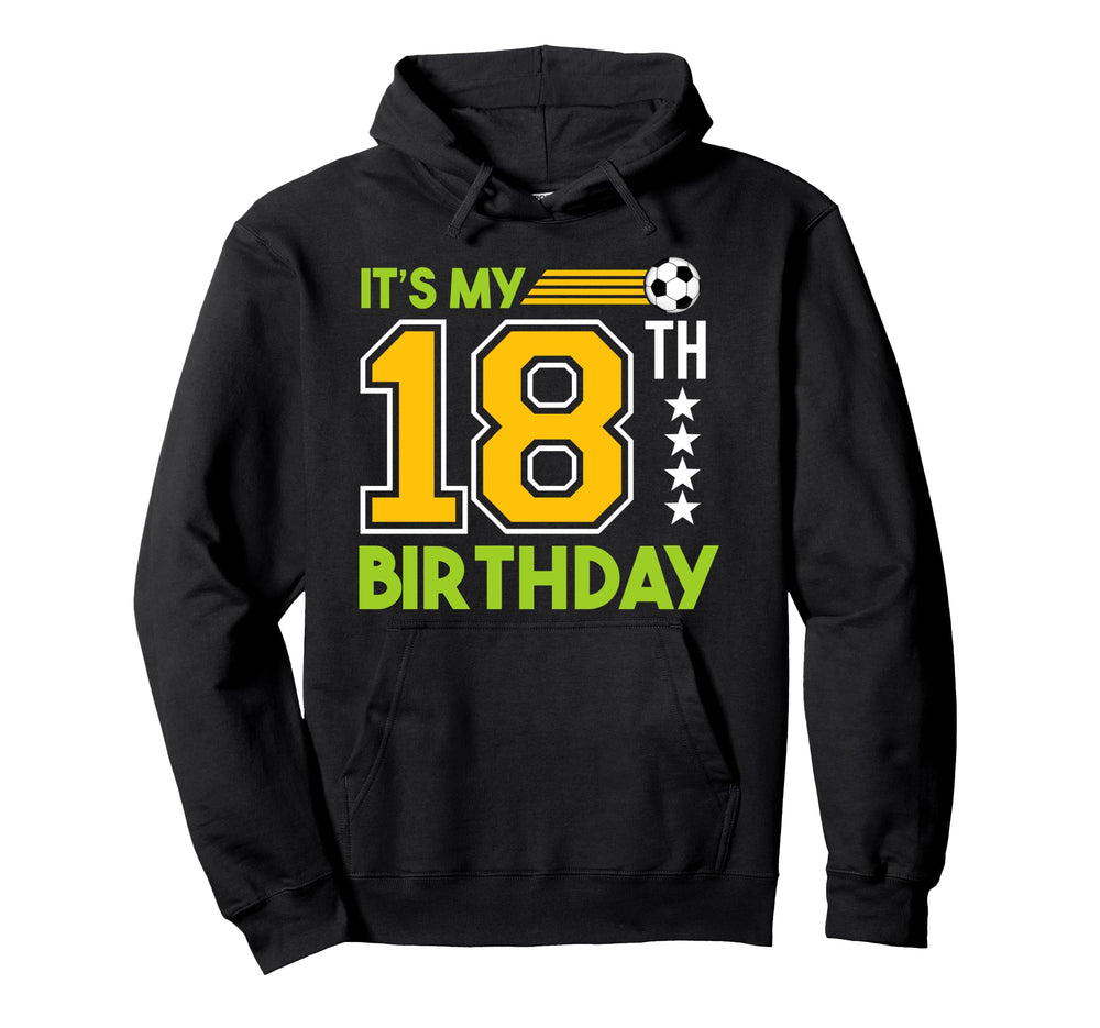 Soccer Player 18Th Birthday Football Sports Hoodie - Graphic Print Unisex