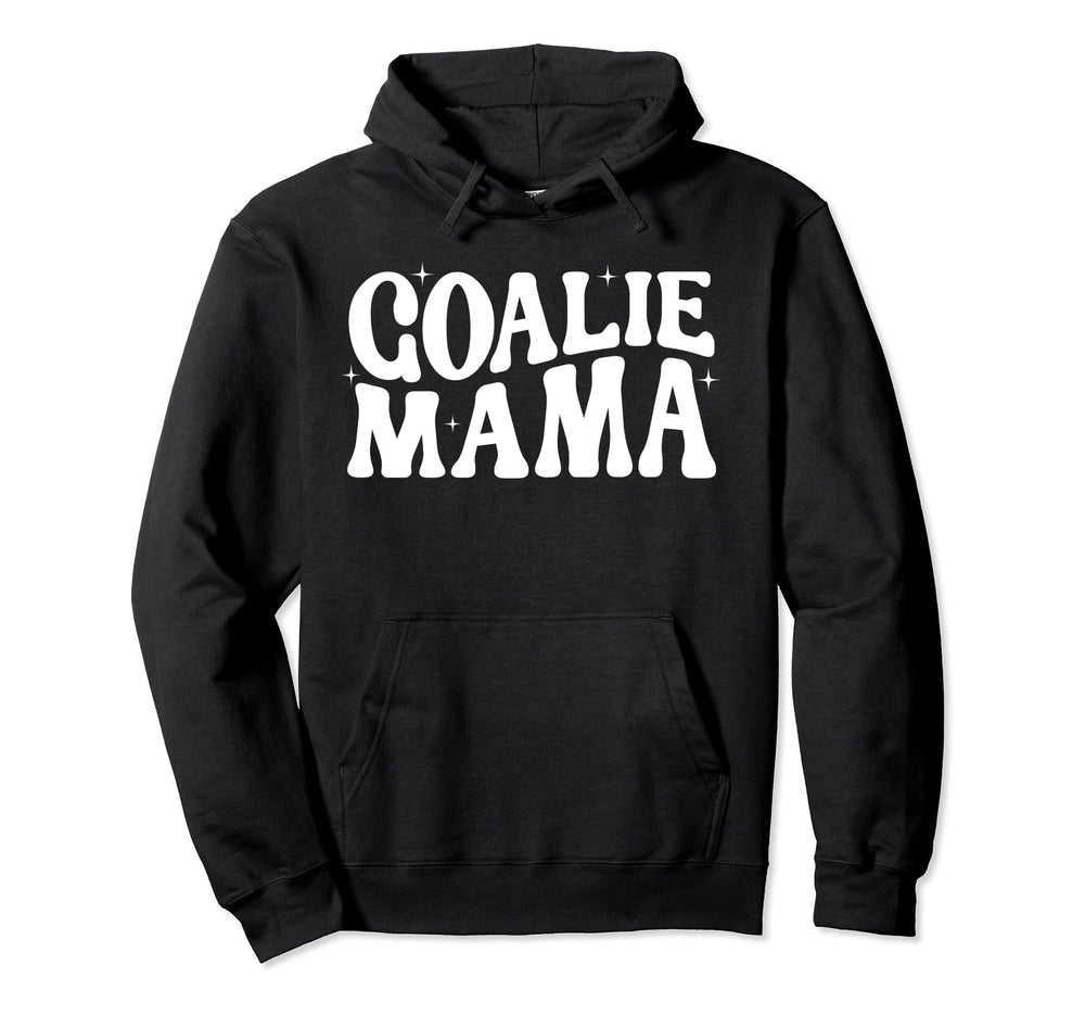 Goalie Mama Goalie Mom Lacrosse Soccer Hoodie - Aesthetic Graphic Unisex