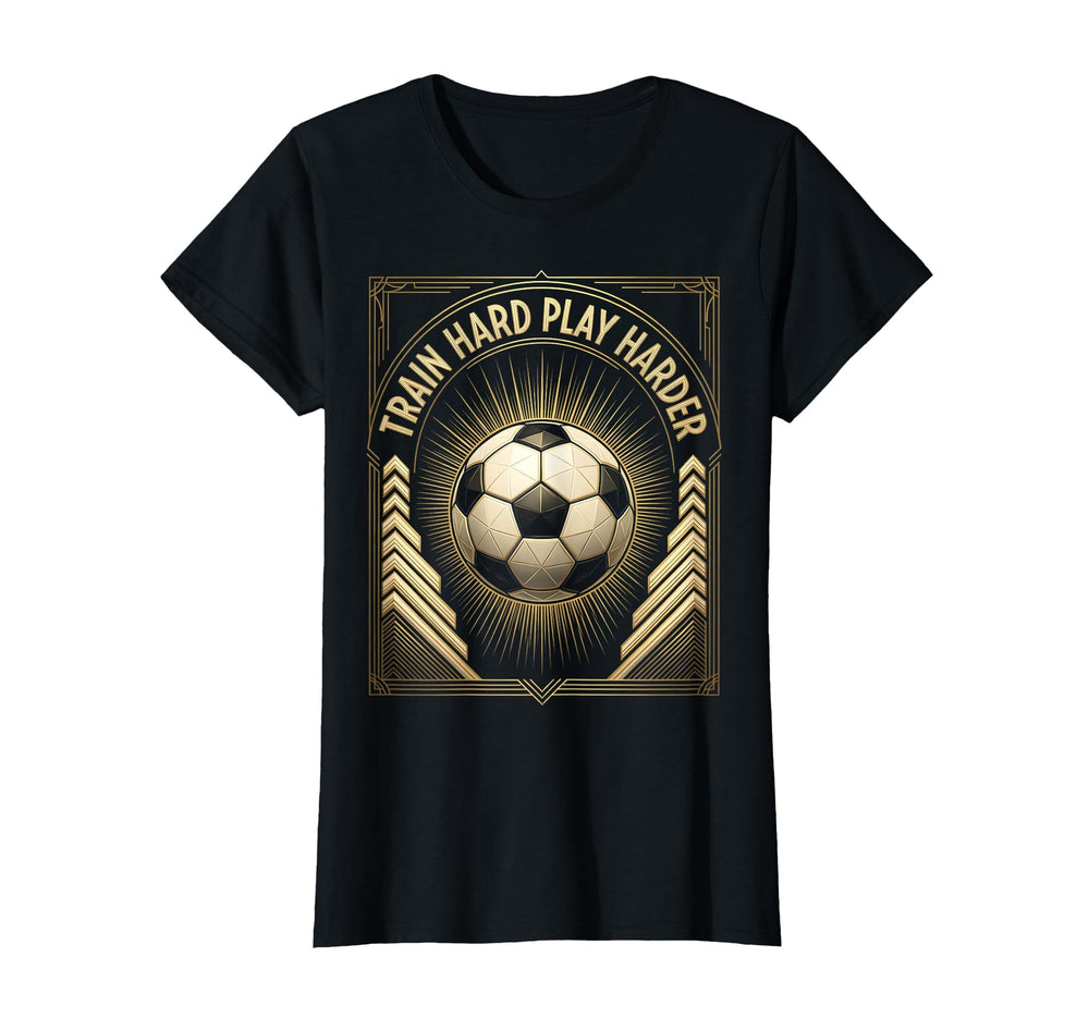 Train Hard Play Harder Soccer T-Shirt - Custom Art Print for Adults