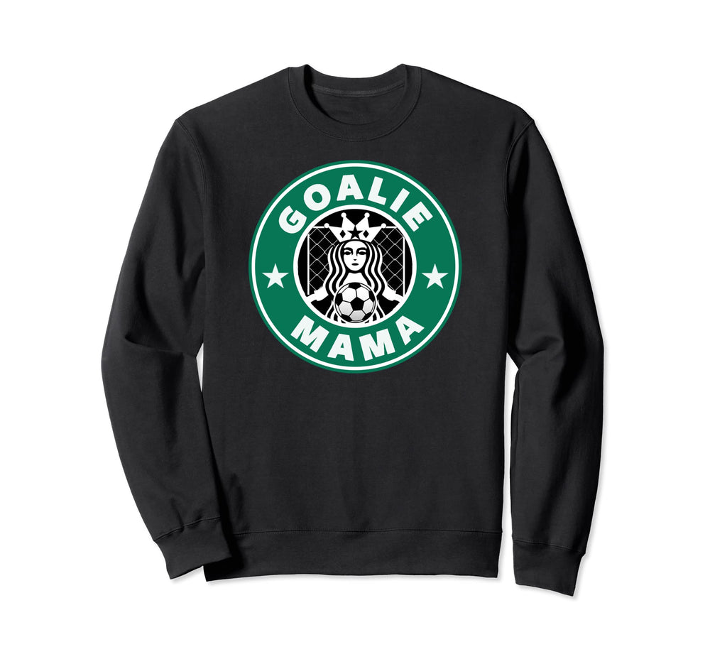 Soccer Goalie Mama Mother Goalie Sweatshirt - Unique Graphic Men Women