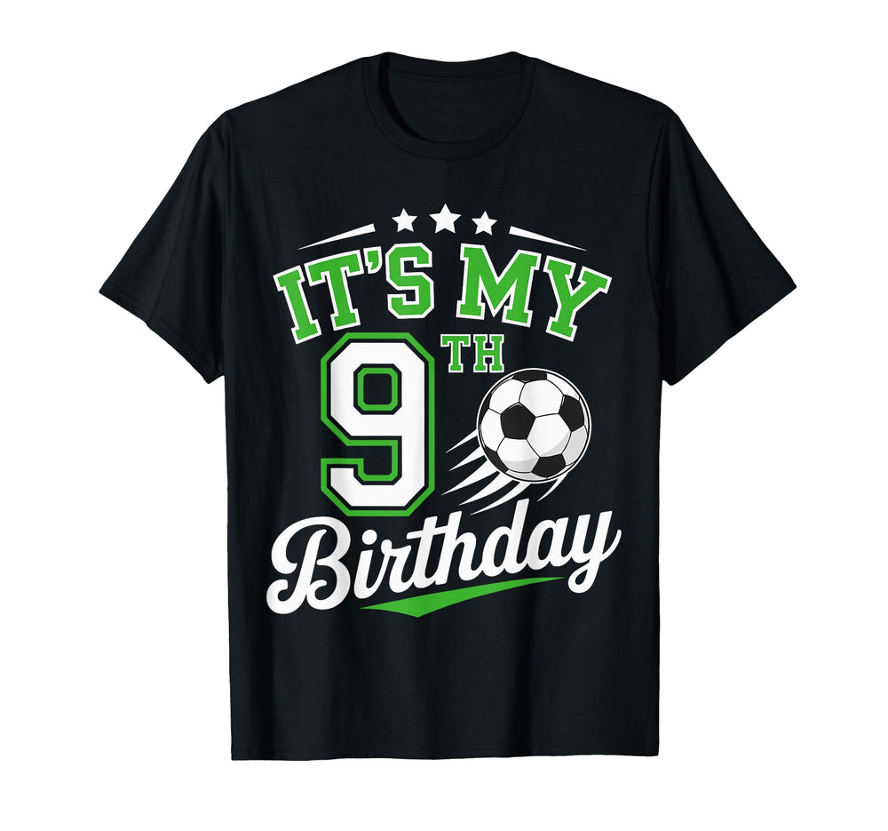 Its My 9Th Birthday Soccer 9 T-Shirt - Casual Everyday Wear for Adults