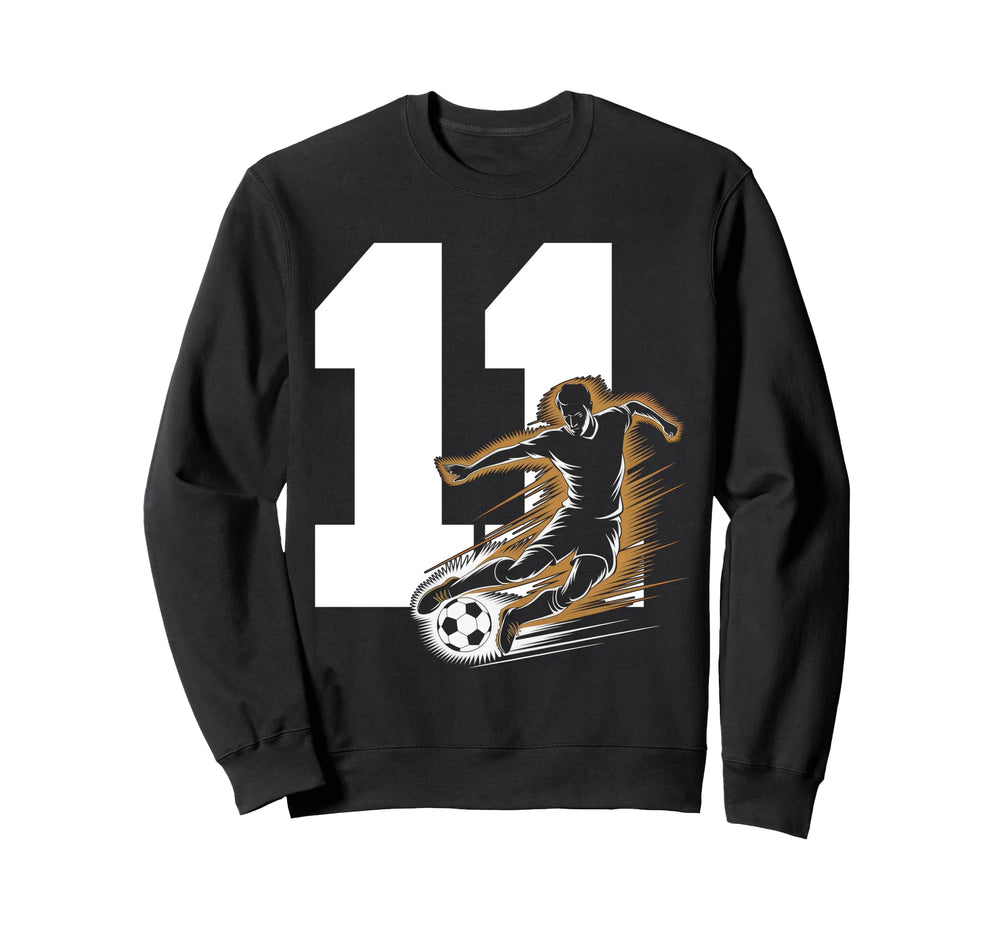 11 Soccer Birthday Gift Soccer Fan Sweatshirt - Novelty Apparel Men Women