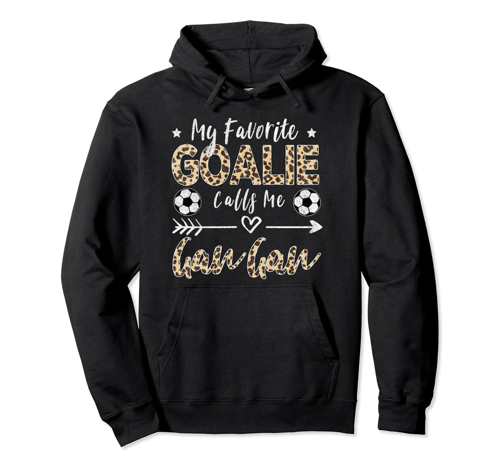 My Favorite Goalie Calls Me Gan Gan Soccer Hoodie - Custom Art Print Unisex