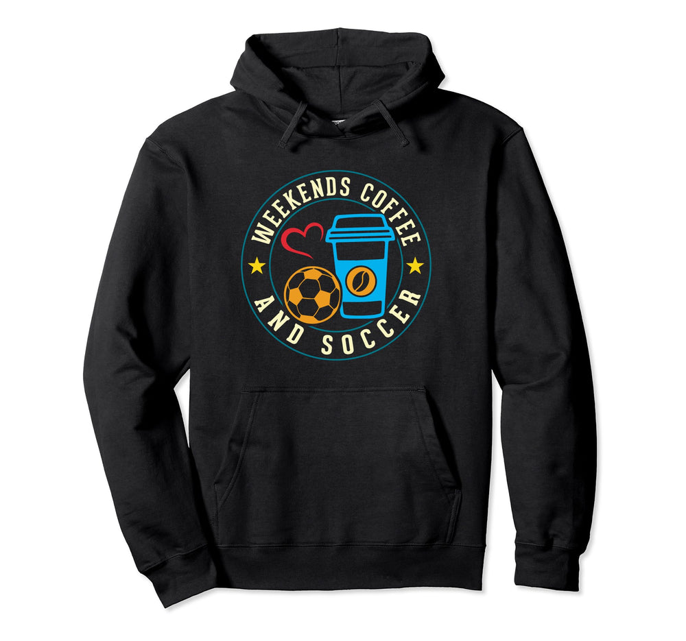 Fan Coach Athlete Weekends Coffee Hoodie - Fun Novelty Design Men Women