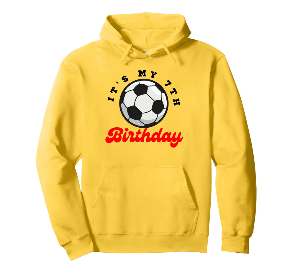 Its My 7Th Birthday Soccer Player 7Th Hoodie - Streetwear Style for Adults