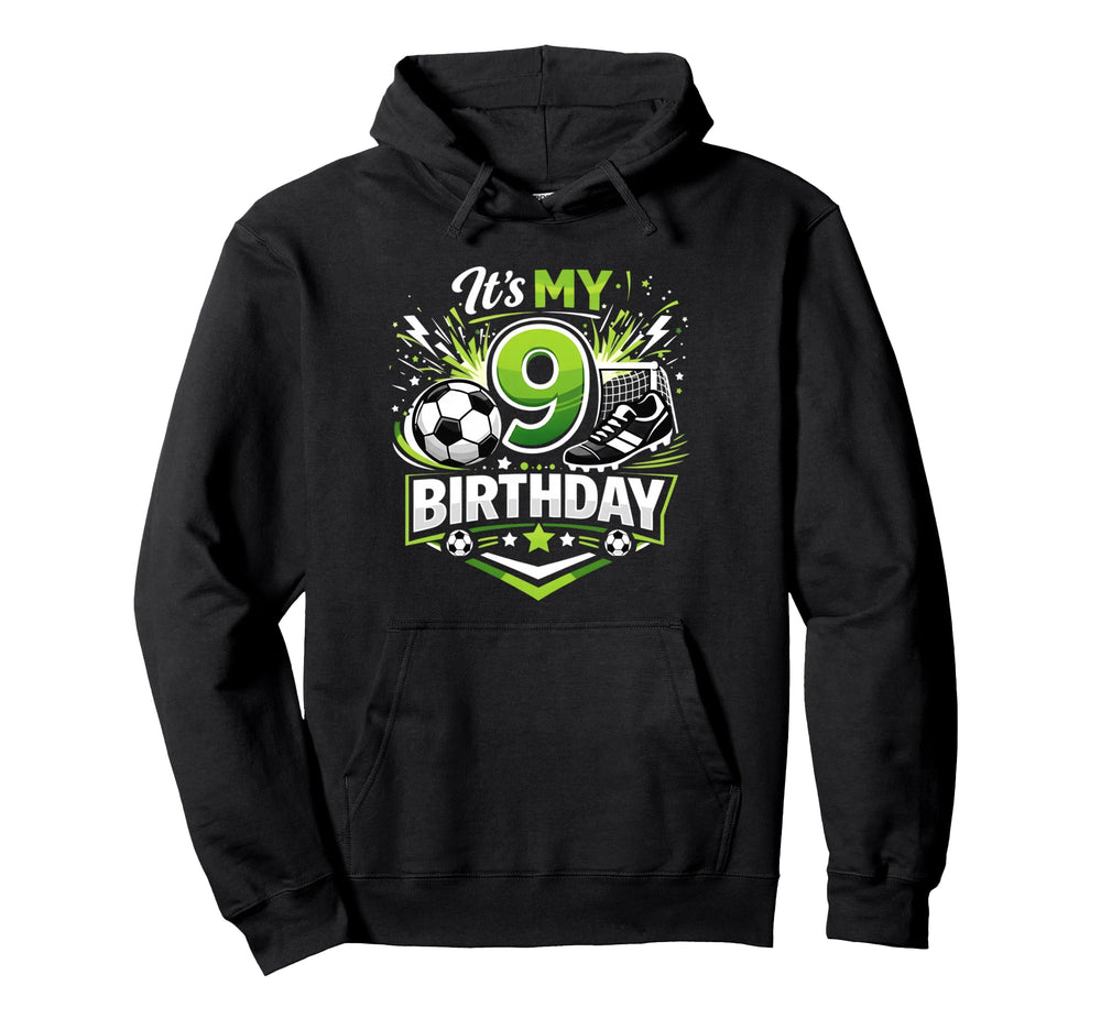 Its My 9Th Birthday Soccer Ball 9 Year Hoodie - Aesthetic Graphic Unisex