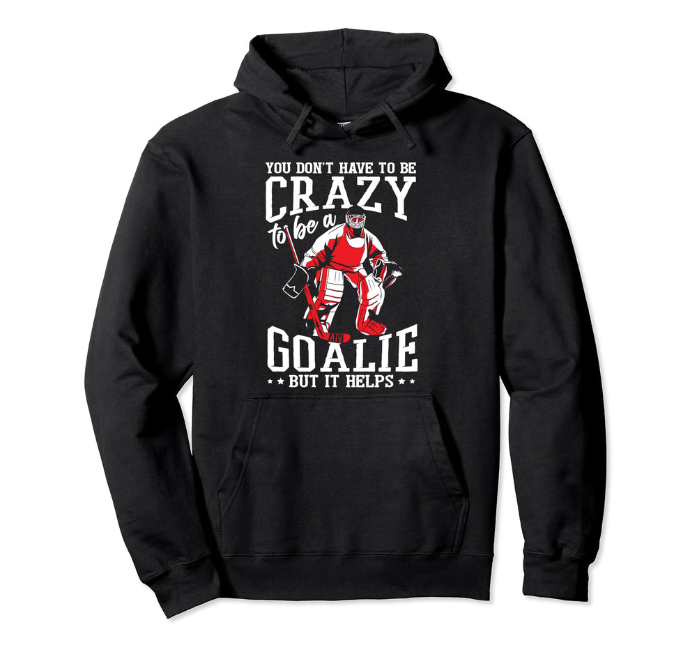 Funny Goalkeeper Ice Hockey Goalie Hoodie - Trendy Graphic for Adults