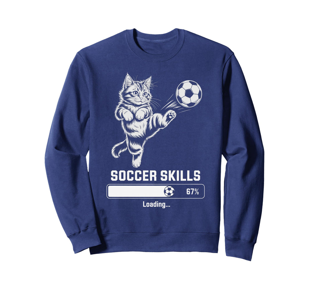 Funny Cat Soccer Skills Loading Sweatshirt - Fun Novelty Design Unisex