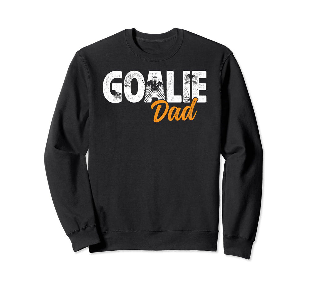 Ice Hockey Goalie Dad Hockey Sweatshirt - Unique Graphic Men Women