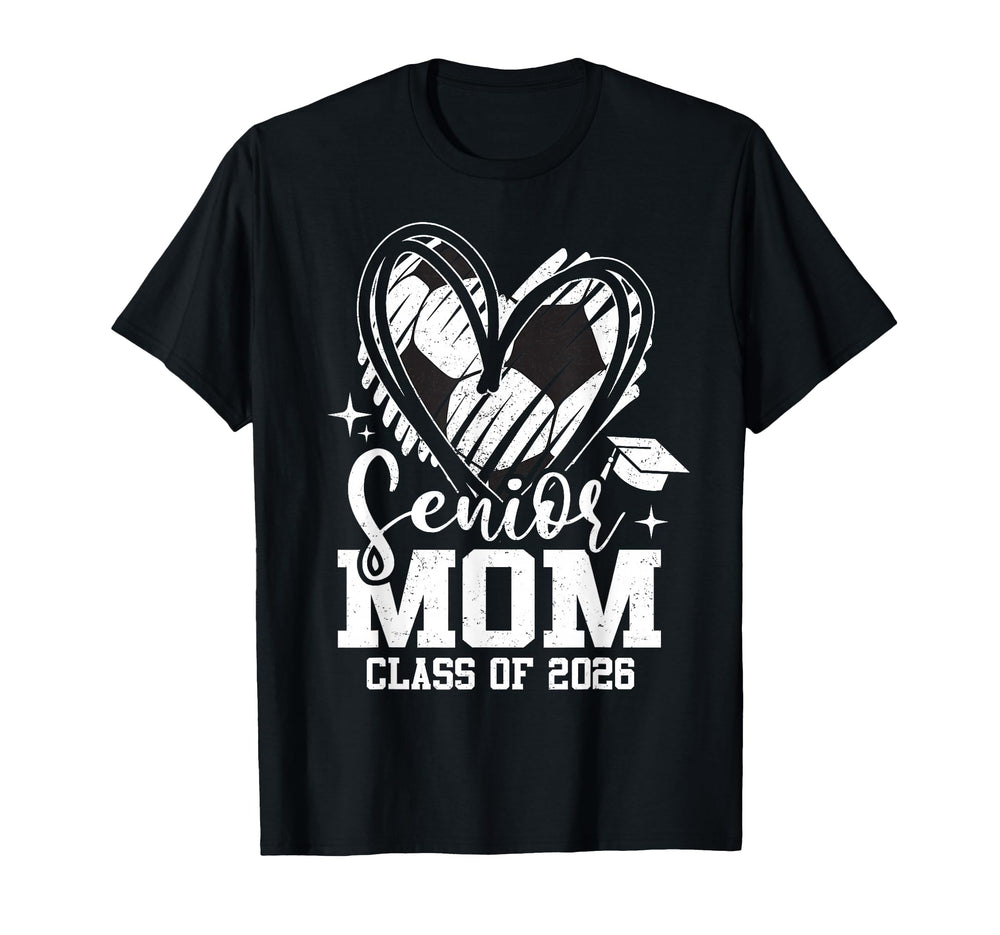 Senior Mom Class 2026 Soccer T-Shirt - Novelty Apparel for Adults