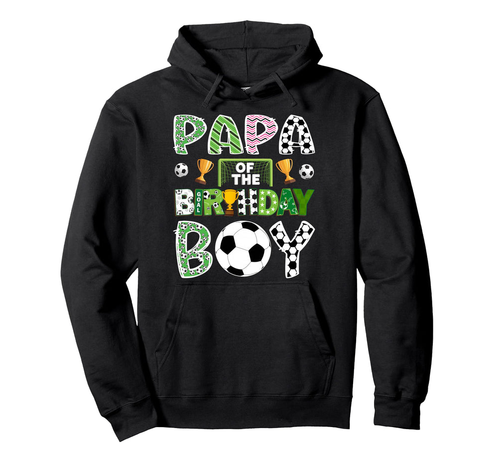 Papa Birthday Soccer Player Game Day Hoodie - Minimalist Print Men Women