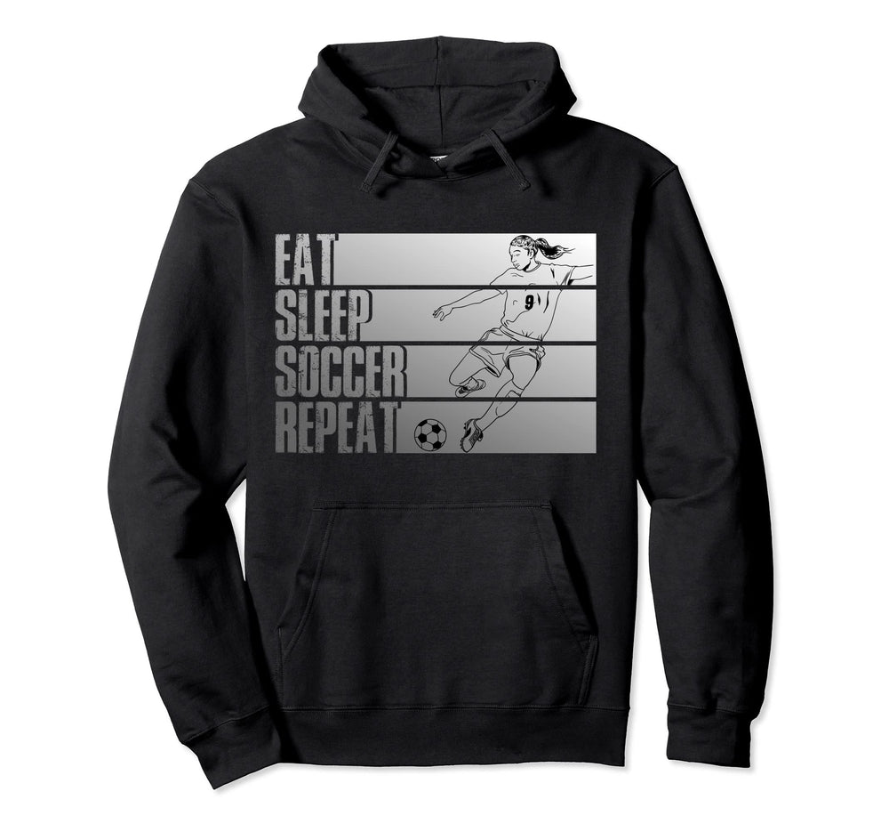 Eat Sleep Soccer Repeat Funny Hoodie - Aesthetic Graphic Men Women