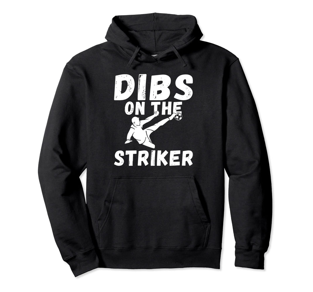 Soccer Dibs Striker Hoodie - Custom Art Print for Adults