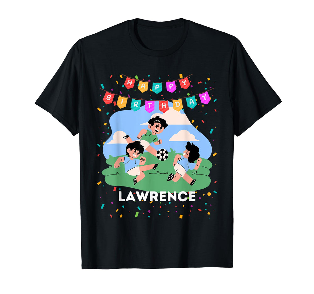 Birthday Lawrence Soccer Theme Party T T-Shirt - Custom Art Print Unisex
