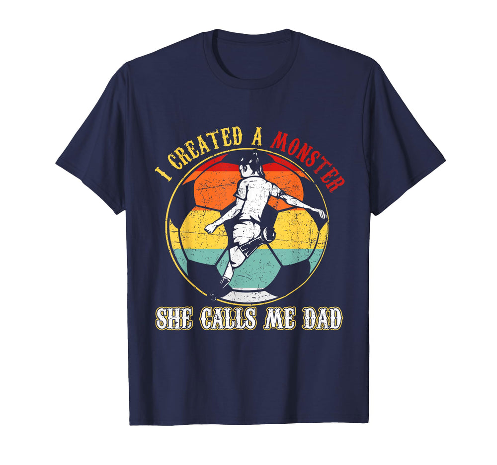 Mens I Created Monster She Call Me Dad T-Shirt - Unique Graphic for Adults