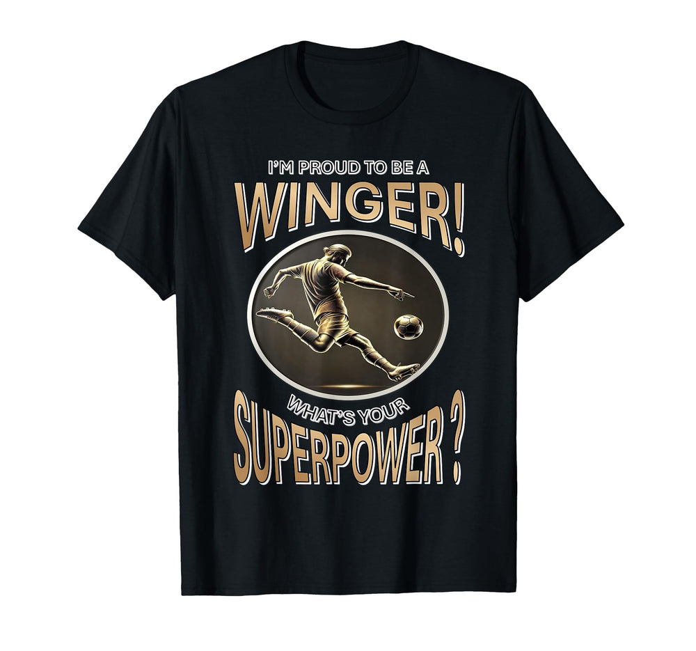 Im Proud To Be Winger Whats Your T-Shirt - Unique Graphic Men Women