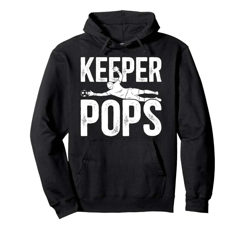 Soccer Keeper Pops Soccer Goalie Pops Hoodie - Streetwear Style for Adults