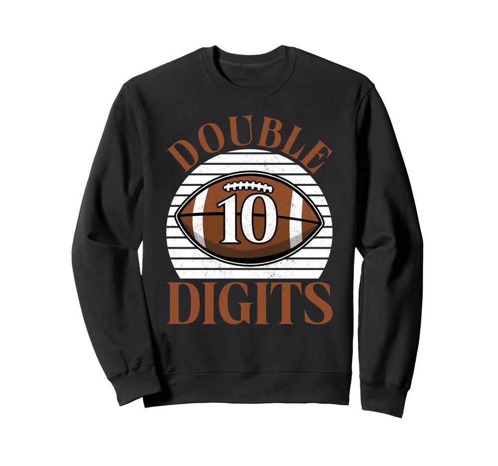 Double Digits Birthday Sweatshirt - Fun Novelty Design Men Women