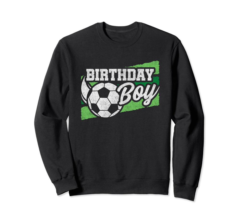 Soccer Birthday Birthday Party Sweatshirt - Fun Novelty Design Unisex