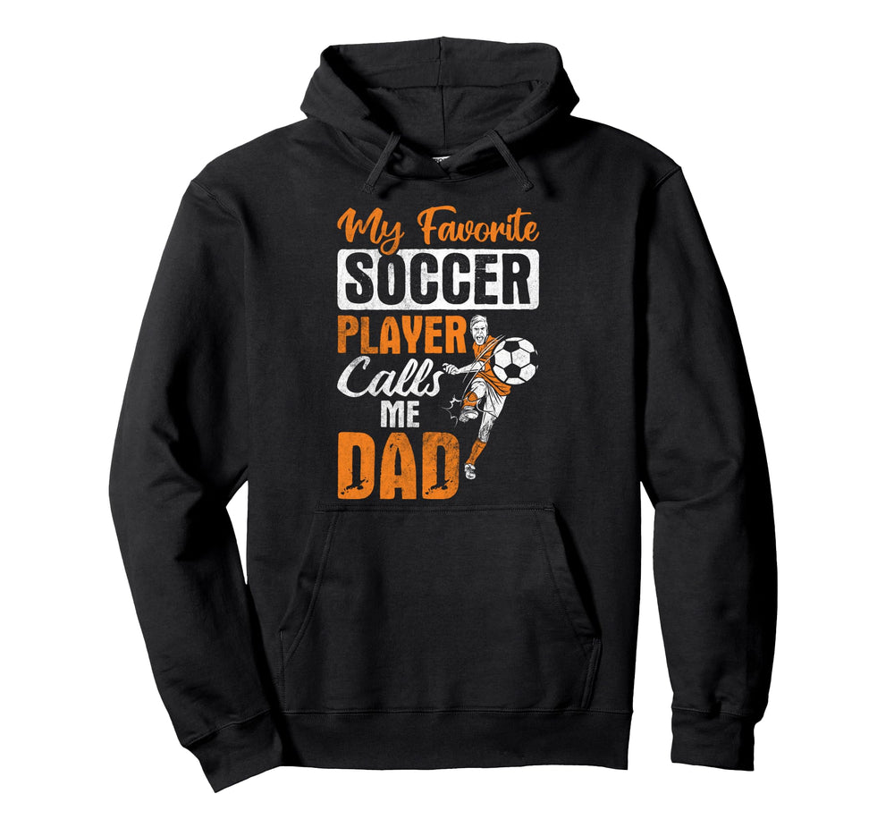Favorite Player Calls Dad Sports Hoodie - Aesthetic Graphic Men Women