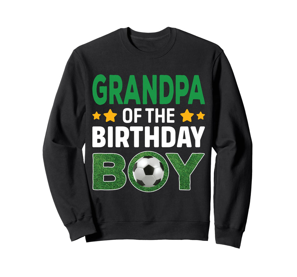 Grandpa Birthday Soccer Birthday Sweatshirt - Graphic Print for Adults