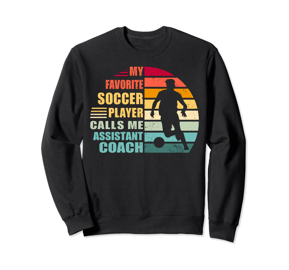 My Favorite Soccer Player Calls Me Sweatshirt - Unique Graphic Unisex