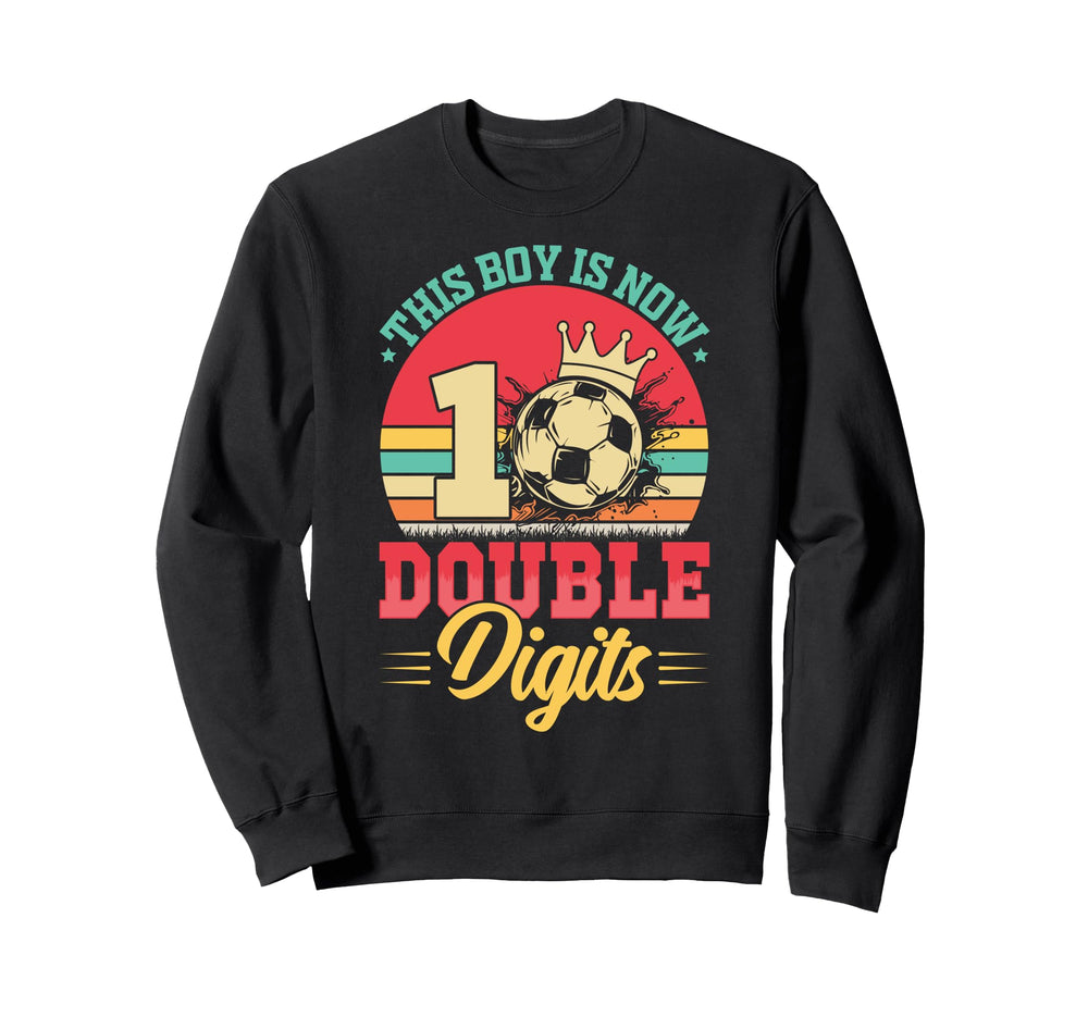 This Now 10 Double Digits Soccer 10 Sweatshirt - Aesthetic Graphic Unisex