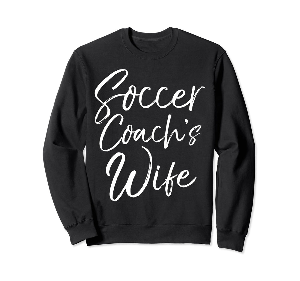 Soccer Gift From Husband Coaching Sweatshirt - Novelty Apparel Unisex