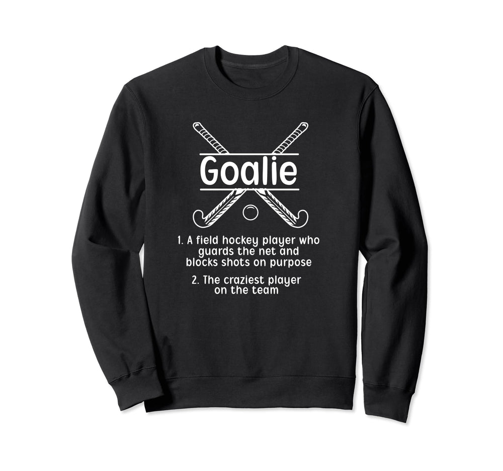 Field Hockey Goalie Field Hockey Sweatshirt - Aesthetic Graphic Men Women