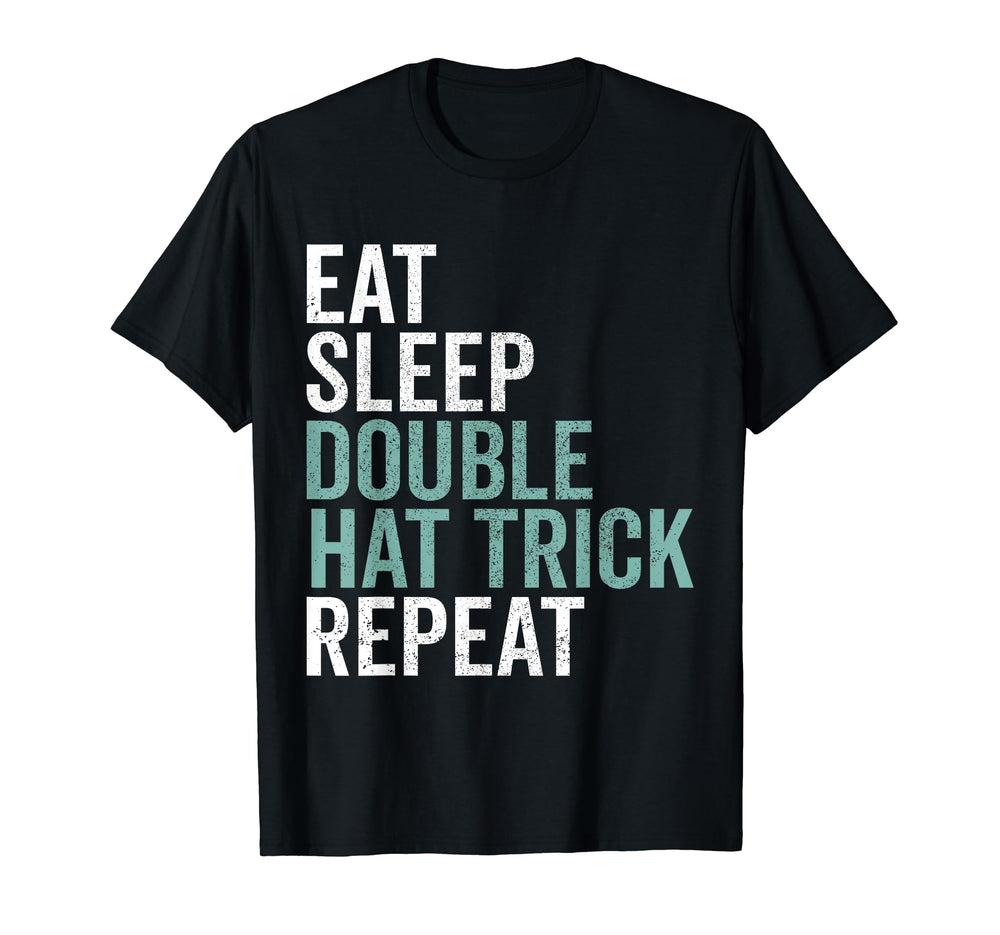 Eat Sleep Hat Trick Repeat Ice Hockey T-Shirt - Streetwear Style Unisex