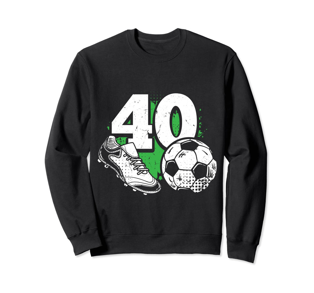 40Th Birthday Soccer Player Sweatshirt - Aesthetic Graphic for Adults