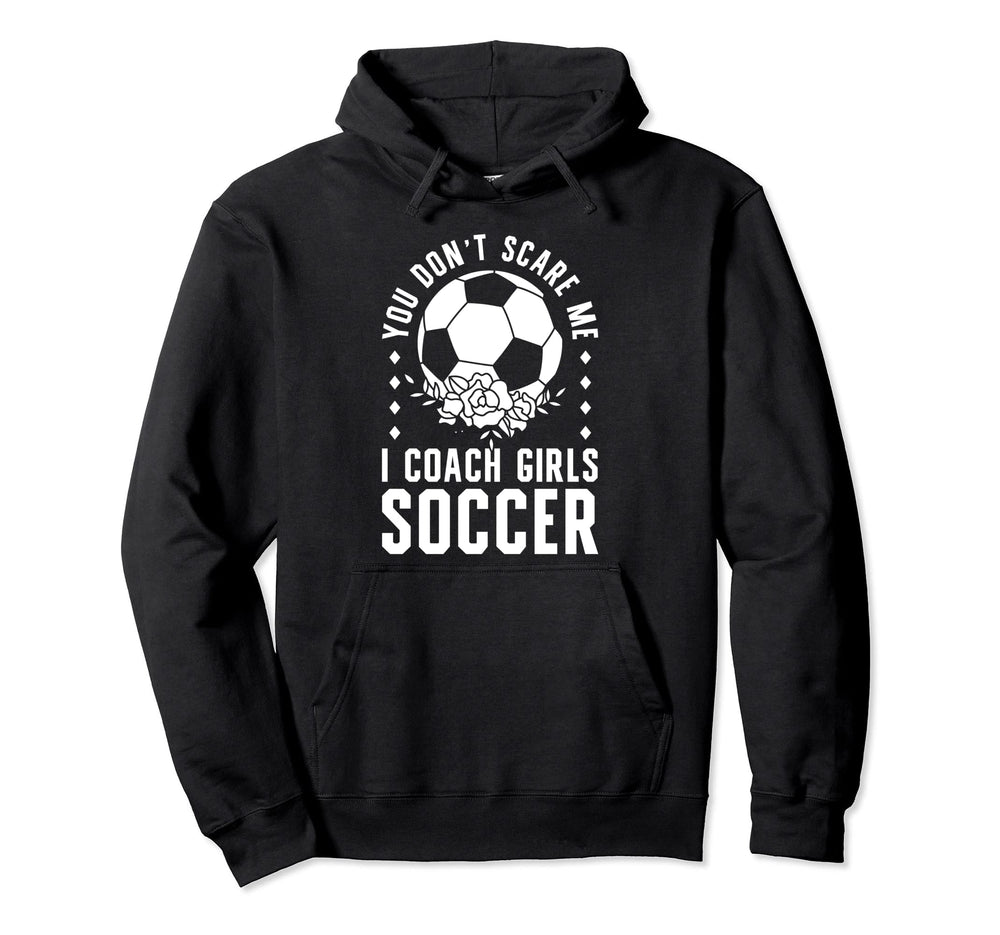 Mens Funny Soccer Coach You Dont Hoodie - Streetwear Style for Adults