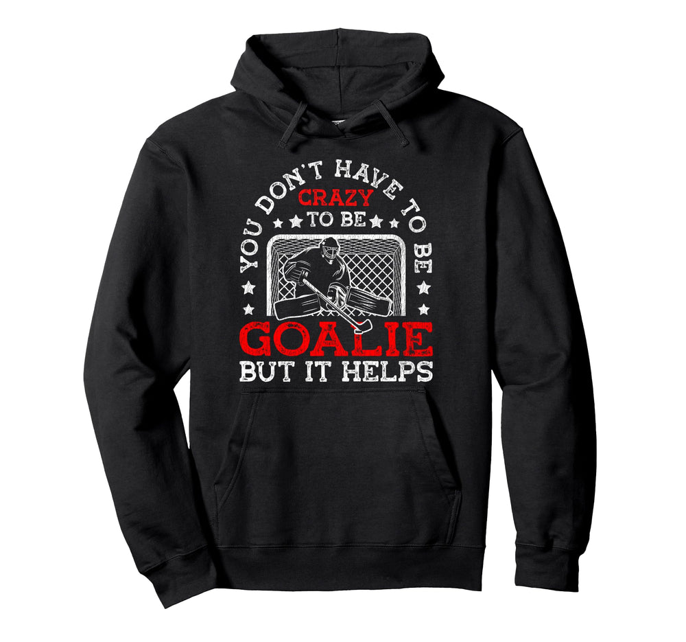 Ice Hockey Goalie Goalkeeper You Dont Hoodie - Minimalist Print for Adults