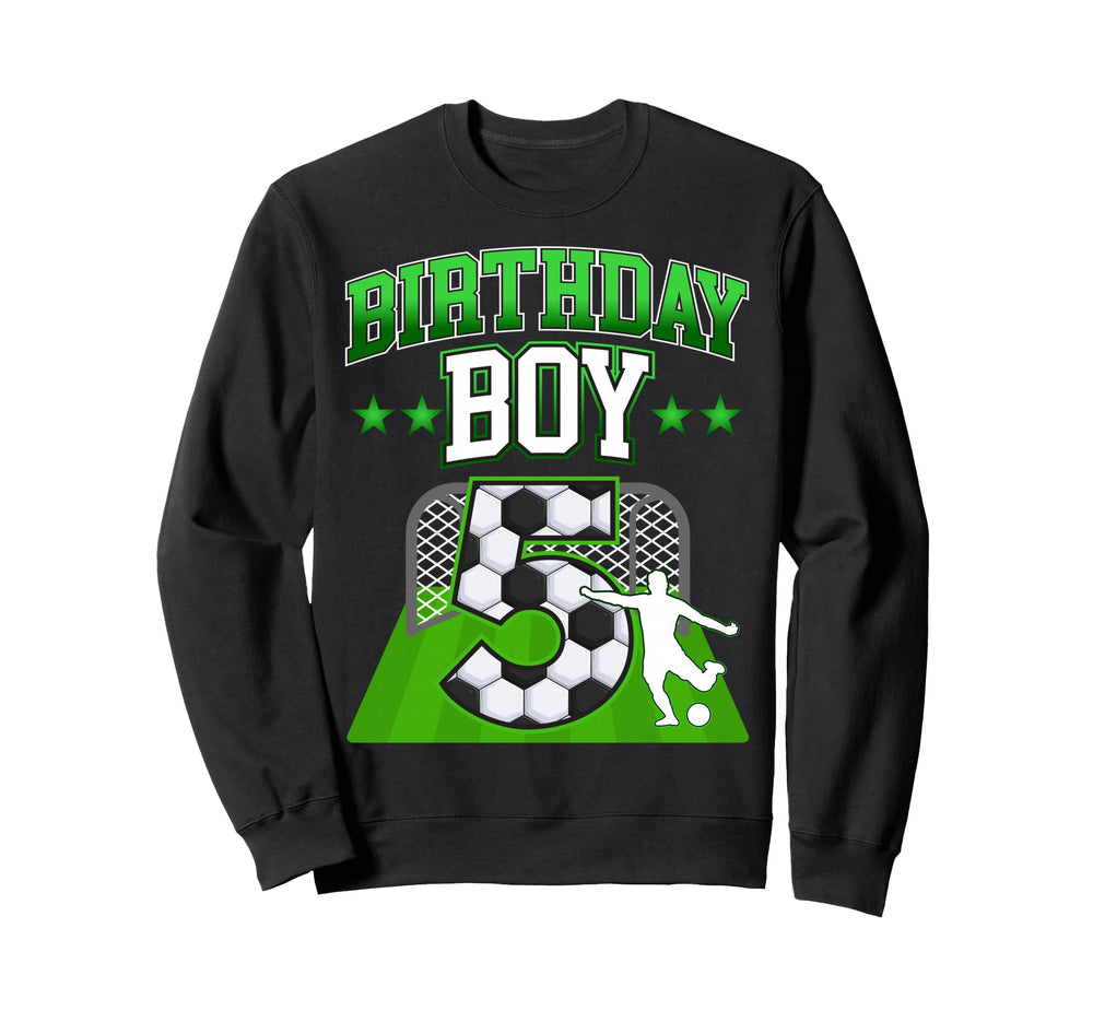 Soccer Themed Birthday Outfit 5 Sweatshirt - Novelty Apparel Men Women