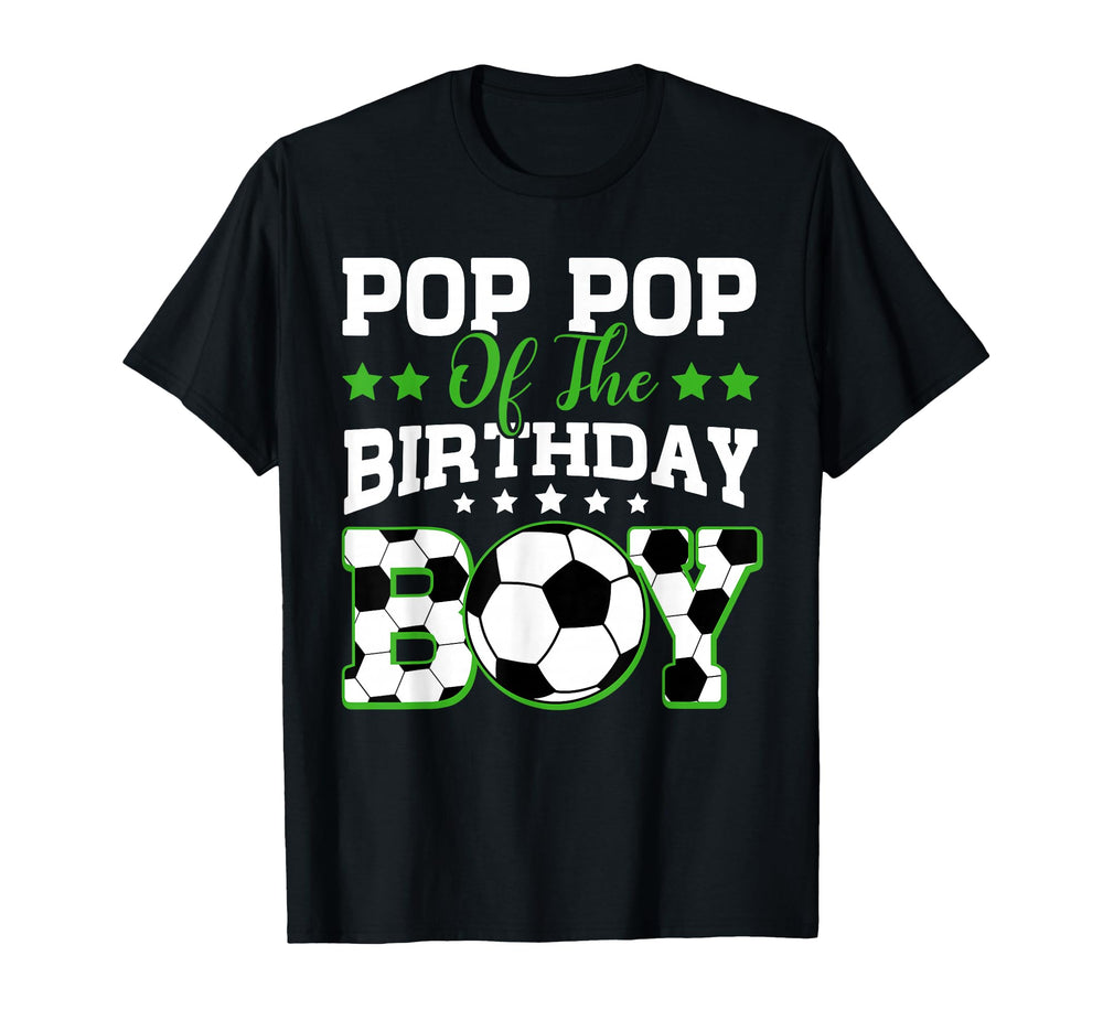 Pop Pop Birthday Soccer Family Matching T-Shirt - Fun Novelty Design Unisex