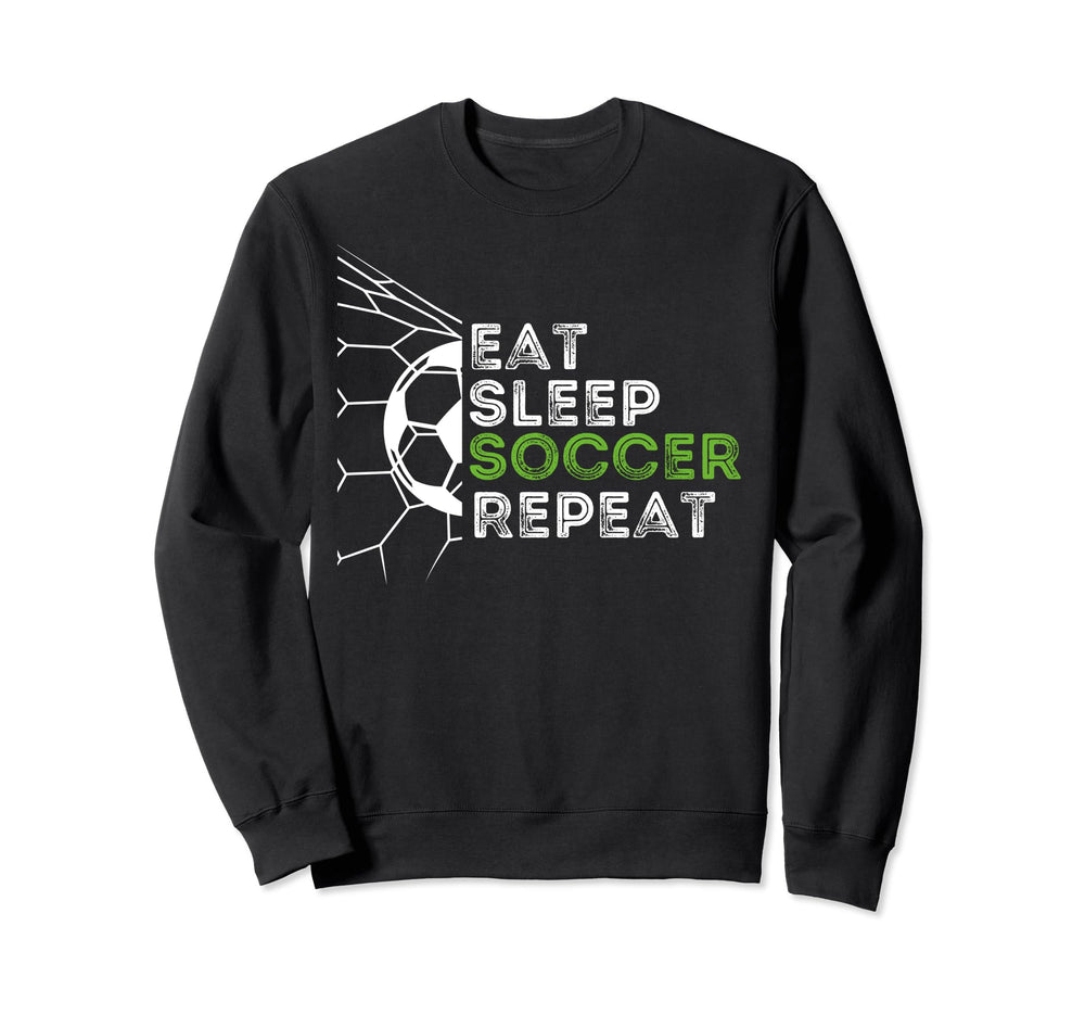 Eat Sleep Soccer Repeat Soccer Sweatshirt - Aesthetic Graphic for Adults
