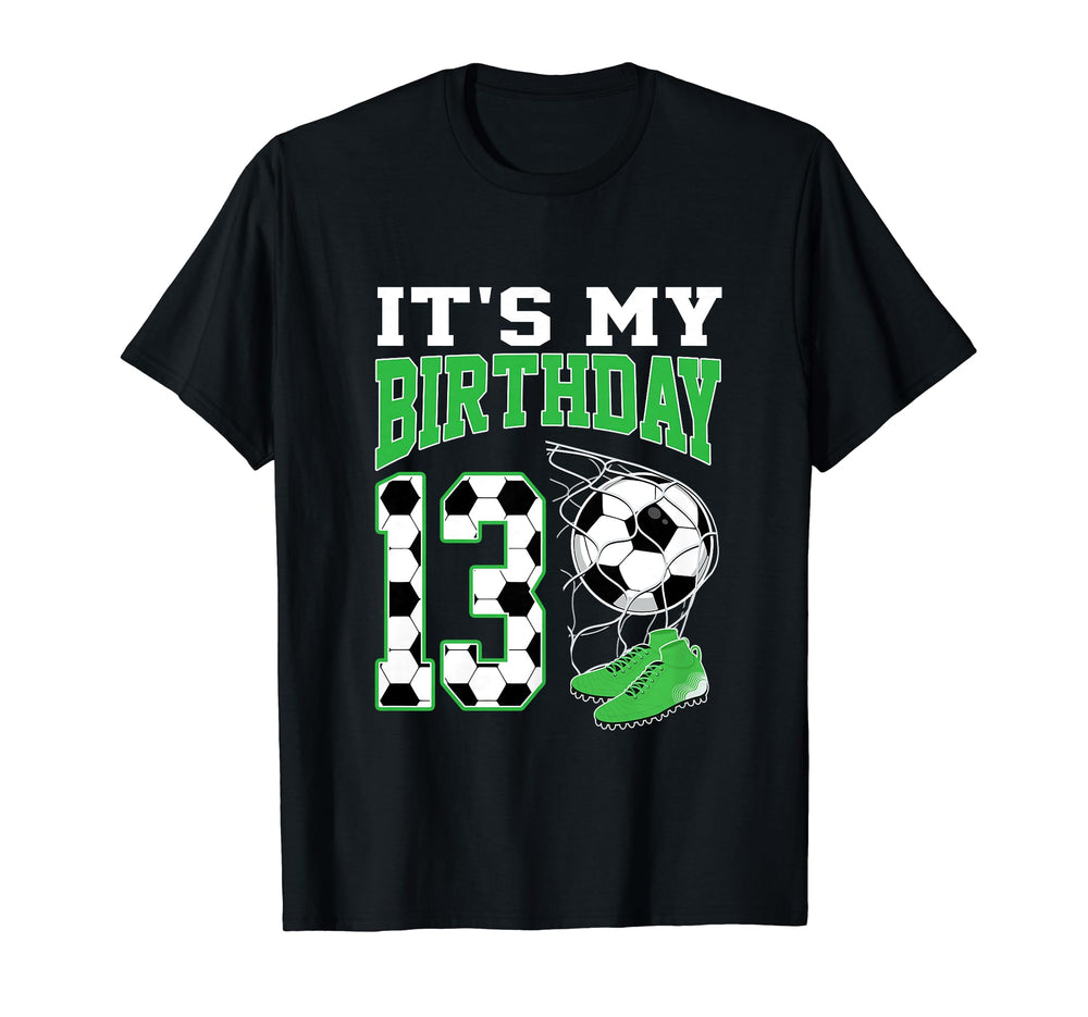 Its My 13Th Birthday Soccer Party 13 Year T-Shirt - Unique Graphic Unisex
