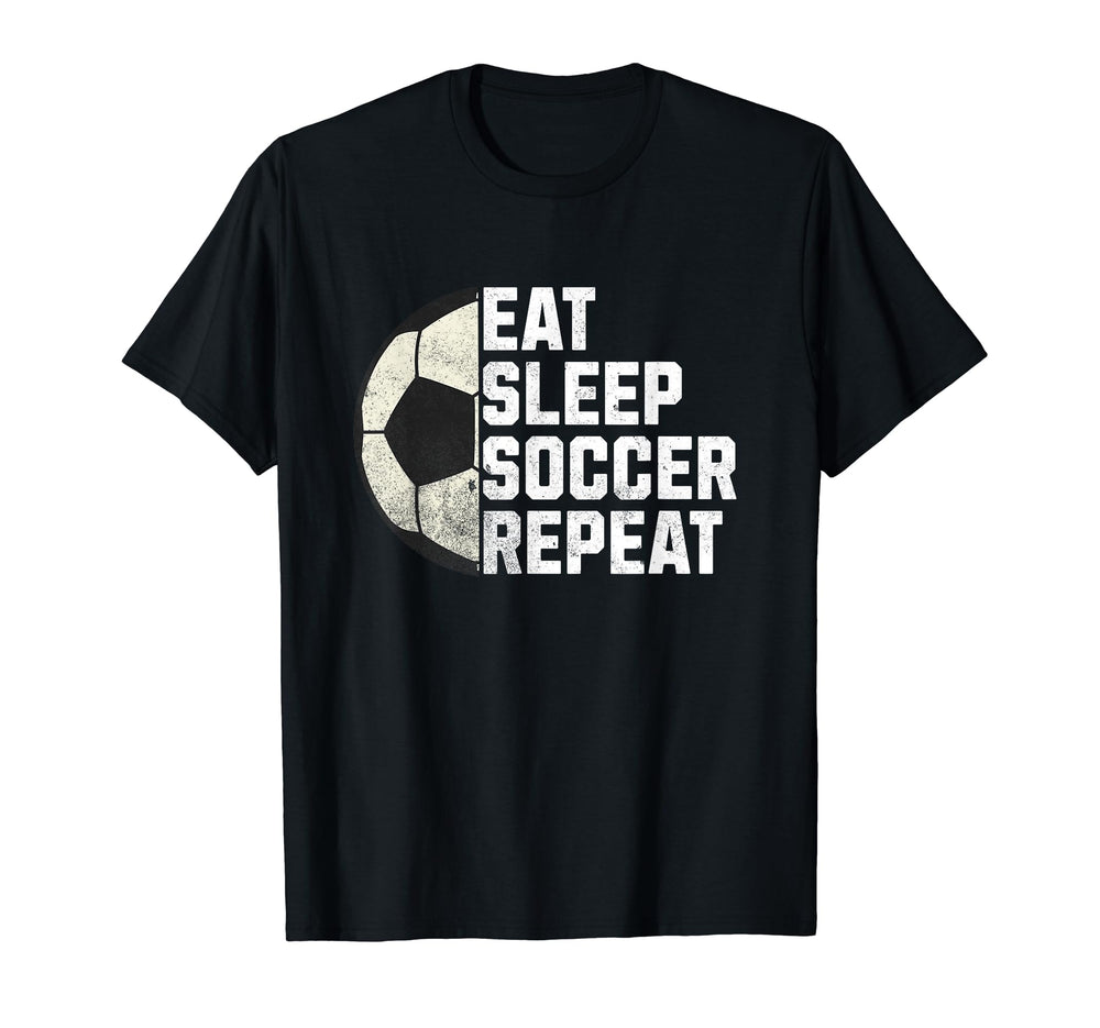 Eat Sleep Soccer Repeat Soccer T-Shirt - Streetwear Style for Adults