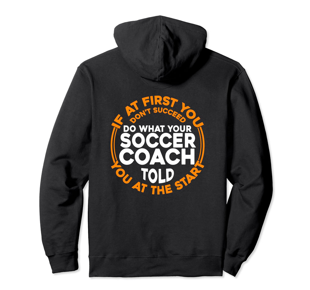 Soccer Coaching Training Trainer Soccer Hoodie - Novelty Apparel Unisex